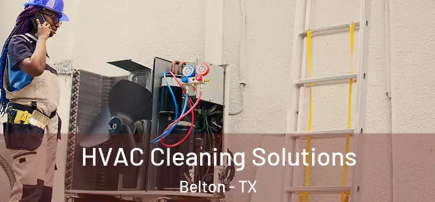 HVAC Cleaning Solutions Belton - TX