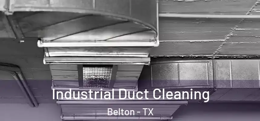  Industrial Duct Cleaning Belton - TX
